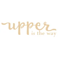 Upper is The Way